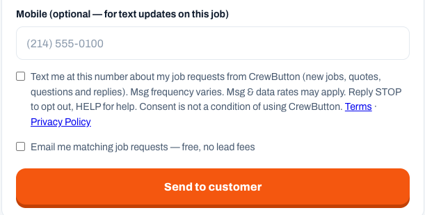 The CrewButton quote form: an optional Mobile field, then an unticked checkbox labelled Text me at this number about my job requests from CrewButton (new jobs, quotes, questions and replies). Msg frequency varies. Msg & data rates may apply. Reply STOP to opt out, HELP for help. Consent is not a condition of using CrewButton. Terms · Privacy Policy.